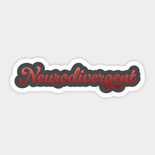 Neurodivergent (Version 3) Sticker